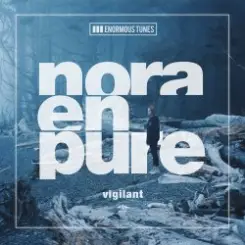 Nora En Pure - Vigilant слушать онлайн