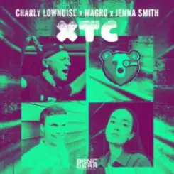 Charly Lownoise & Magro & Jenna Smith - XTC слушать онлайн