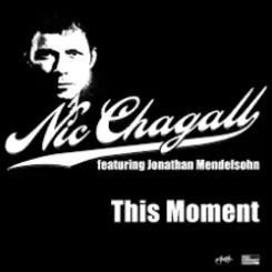 Обложка Nic Chagall feat. Jonathan Mendelsohn - This Moment (Prog Mix)