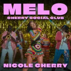 Nicole Cherry - Melo (Cherry Social Club) слушать онлайн