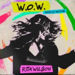 Rita Wilson - W.O.W. (Wild Ol' Woman) слушать онлайн