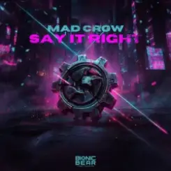 Обложка Mad Crow - Say It Right