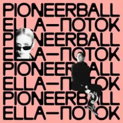Обложка Pioneerball feat. Ella - Поток