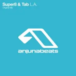 Super8 & Tab - L.A. (Original Mix) слушать онлайн