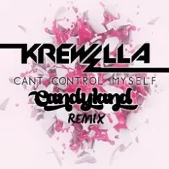 Обложка Krewella - Can't Control Myself (Candyland Remix)