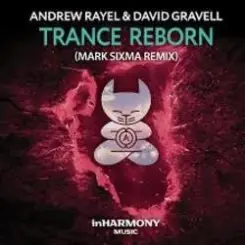 Andrew Rayel & David Gravell - Trance ReBorn (Original Mix) слушать онлайн