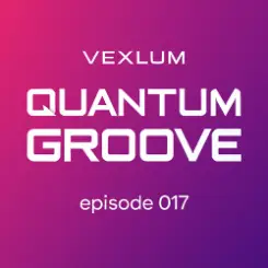 Vexlum - Quantum Groove 017 слушать онлайн