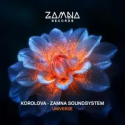 Korolova & Zamna Soundsystem - Universe слушать онлайн