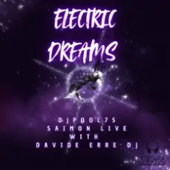 Обложка DJPool75, Saimon Live with Davide Erre DJ - Electric Dreams (Radio Edit)