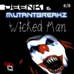 Обложка Deenk & Mutantbreakz - Wicked Man (Justin Faze Remix)