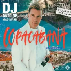 DJ Antoine feat. Mad Mark & Lovespeake - Copacabana слушать онлайн