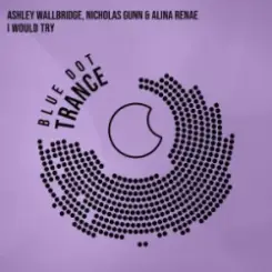 Ashley Wallbridge & Nicholas Gunn & Alina Renae - I Would Try слушать онлайн