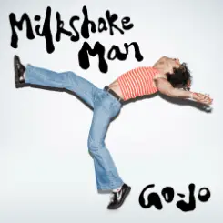 Go-Jo - Milkshake Man слушать онлайн