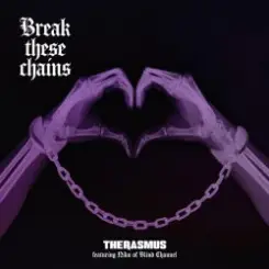 The Rasmus - Break These Chains (feat. Niko Vilhelm of Blind Channel) слушать онлайн