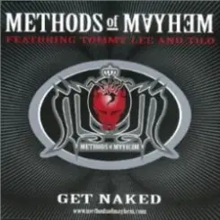 METHODS OF MAYHEM - GET NAKED слушать онлайн