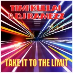 Timi Kullai & DJ Ramezz - Take It To The Limit (Centory Cover) слушать онлайн