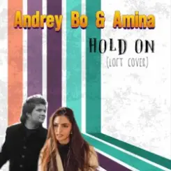 Обложка Andrey Bo & Amina - Hold On (Loft Cover)