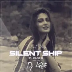 DJ Kantik - Silent Ship слушать онлайн