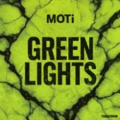 MOTi - Green Lights слушать онлайн