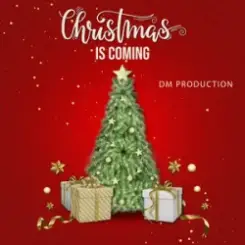 DM Production - Christmas Is Coming слушать онлайн