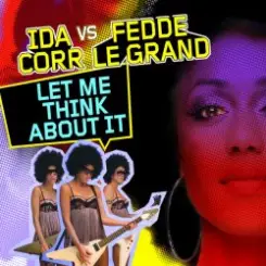 Обложка Ida Corr & Fedde Le Grand - Let Me Think About It