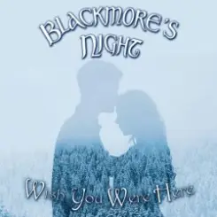 Обложка Blackmores night - Wish you were here
