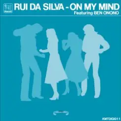 Обложка Rui Da Silva - On My Mind feat Ben Onono (Original Mix)