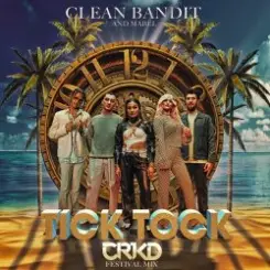 Обложка Clean Bandit & Mabel feat. 24kGoldn - Tick Tock