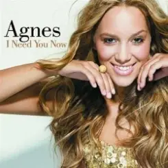 Agnes - I Need You Now (UK Radio Edit) слушать онлайн