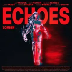 Loreen - Echoes слушать онлайн