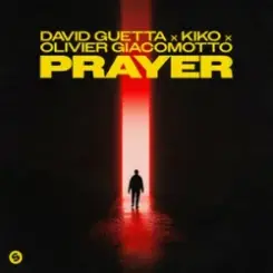 David Guetta & Kiko & Olivier Giacomotto - Prayer слушать онлайн