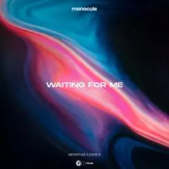 Обложка Monocule & Louis III & Nicky Romero - Waiting For Me