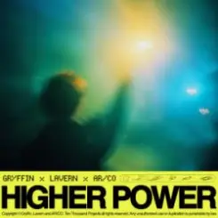 Gryffin & Lavern & AR_CO - Higher Power слушать онлайн