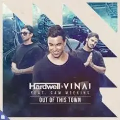 Обложка Hardwell, Vinai, Cam Meekins - Out Of This Town