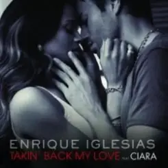 Обложка Enrique Iglesias ft Ciara - Takin back my love