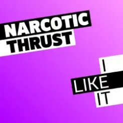 Обложка Narcotic Thrust - I Like It (TAIMANOVA UA cover)