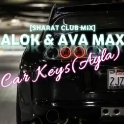 Обложка Alok & Ava Max - Car Keys (Ayla)