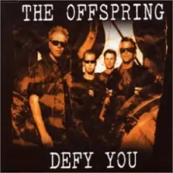 The Offspring - Defy You слушать онлайн