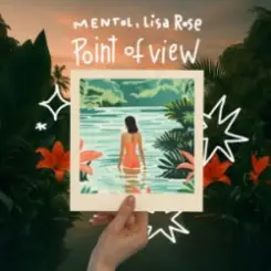 Mentol & Lisa Rose - Point of View слушать онлайн
