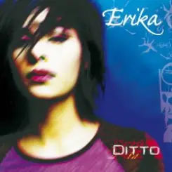 Erika - Ditto (Radio Mix) слушать онлайн