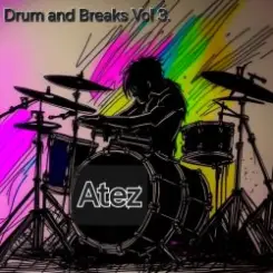 Atez - Drum and Breaks Vol 3. слушать онлайн
