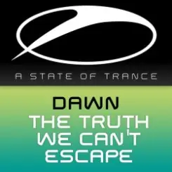 Обложка Dawn - The Truth We Can't Escape