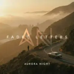 Aurora Night - Faded Letters слушать онлайн
