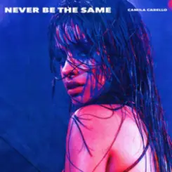 Kane Brown feat. Camila Cabello - Never Be the Same слушать онлайн