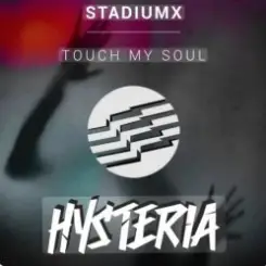 Обложка StadiumX - Touch My Soul