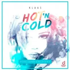 Klaas - Hot N Cold (Michael Roman & Mazza Remix) слушать онлайн