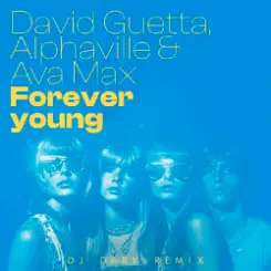 Обложка David Guetta, Alphaville & Ava Max - Forever Young (Dj Dark Remix) [Extended]