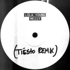 Обложка Lola Young - Messy (Tiesto Remix)