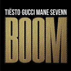 Tiësto, Sevenn, Gucci Mane - BOOM слушать онлайн