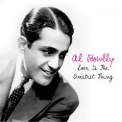 Обложка Al Bowlly - Love Is The Sweetest Thing